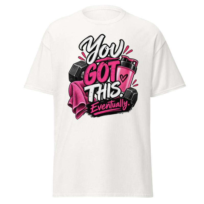 You Got this - Unisex classic tee – XL, White
