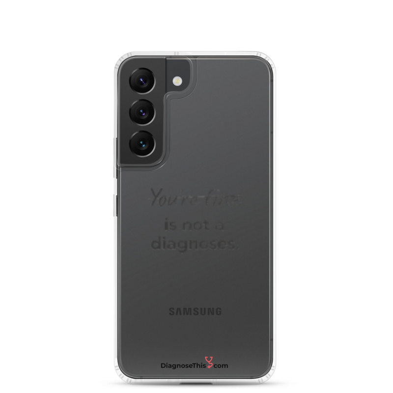 Samsung® - You're fine is not a diagnosis. – Samsung Galaxy S22