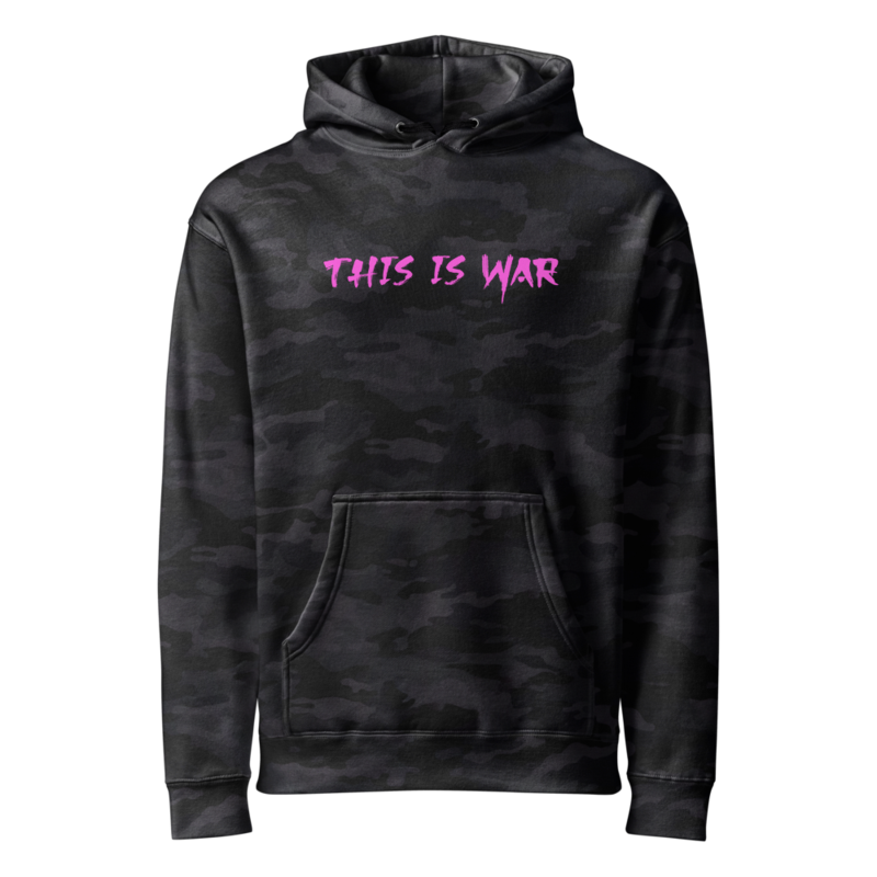 "This is War" Actual Girl Camo Hoodie - for Women