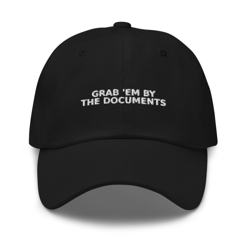 Grab 'em by the Documents Hat