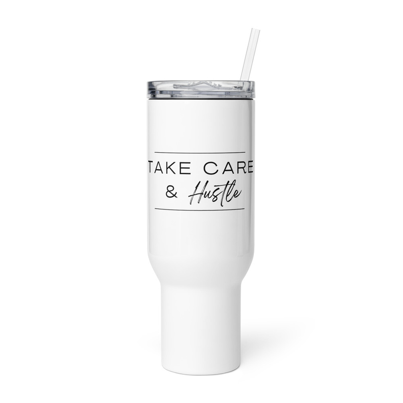 Take Care & Hustle Travel Mug – 40 oz, White