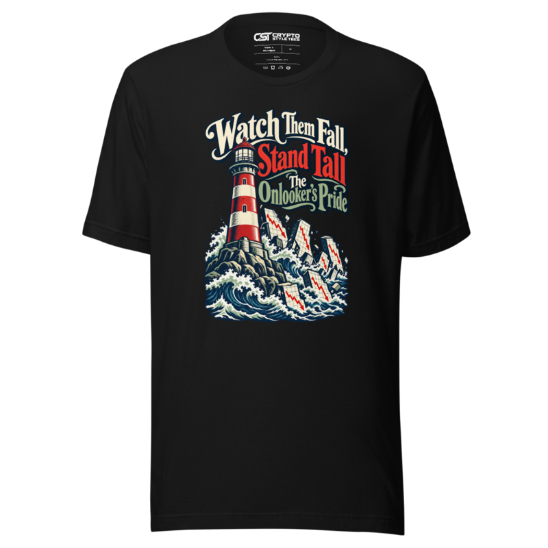 Watch Them Fall, Stand Tall The Onlooker’s Pride T Shirt