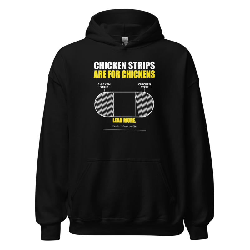 Chicken Strips Are for Chickens Hoodie
