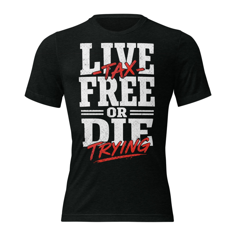 Live Tax Free T-Shirt (Tri-Blend)