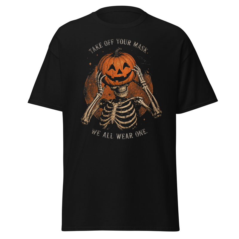 Take Off Your Mask Shirt | Skeleton Pumpkin Halloween Tee | Vintage Spooky Season Graphic T-Shirt