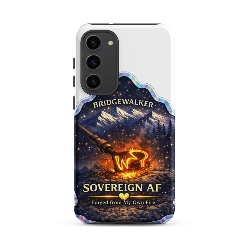 "Sovereign AF – Forged from My Own Fire" Tough case for Samsung® – Samsung Galaxy S23 Plus, Matte