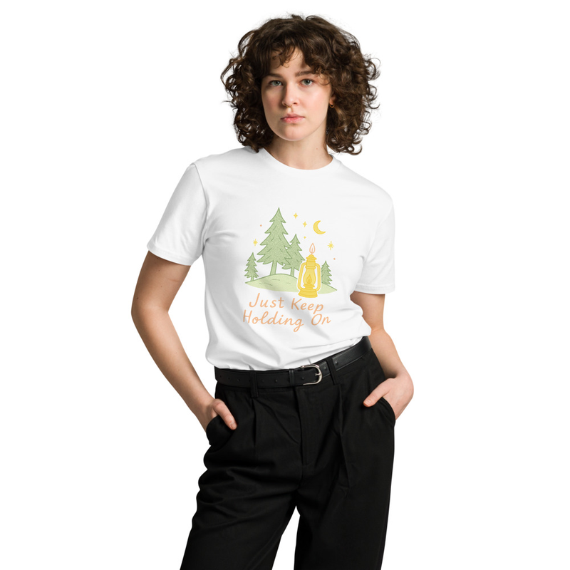 Just Keep Holding On Women T-shirt