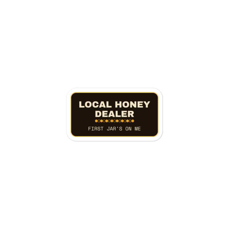 LOCAL HONEY DEALER Sticker — Beekeeping merch