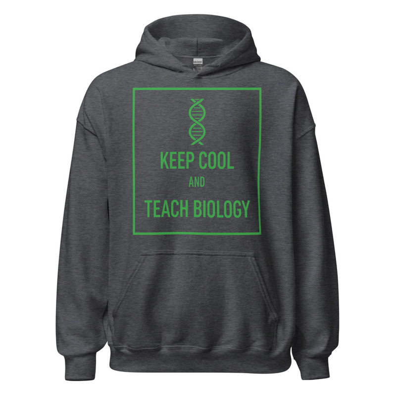 Hoodie Keep Cool and Teach Biology Gris