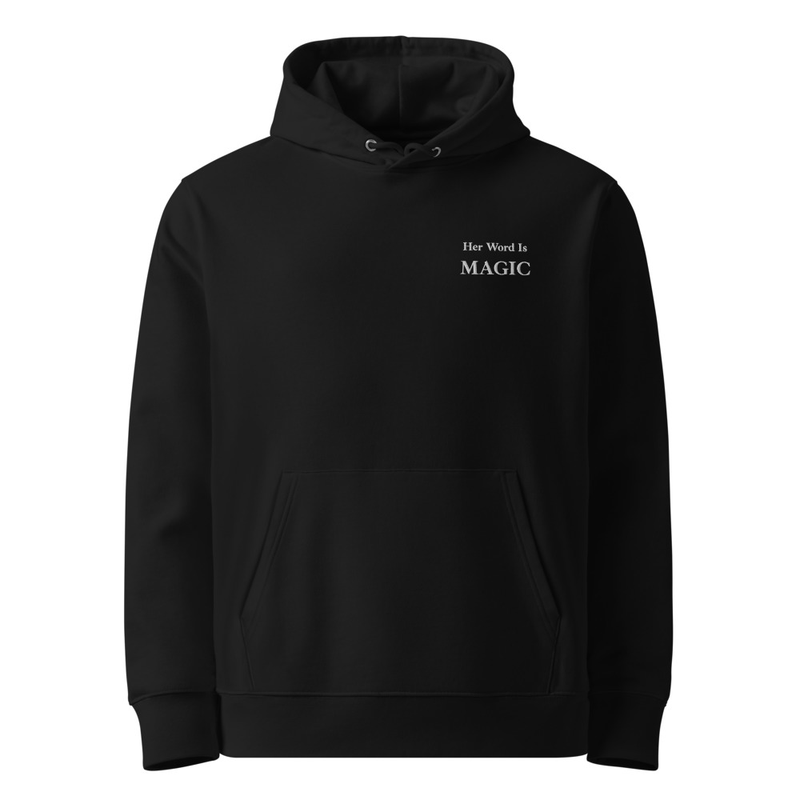 Her Word Is MAGIC | Signature Embroidered Hoodie