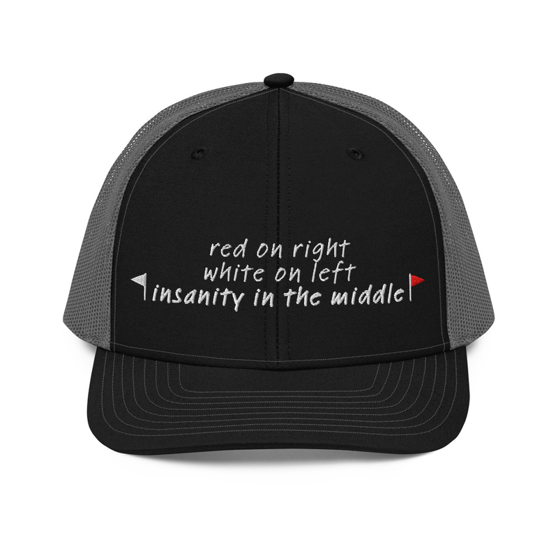 Insanity in the Middle Trucker Cap view 3
