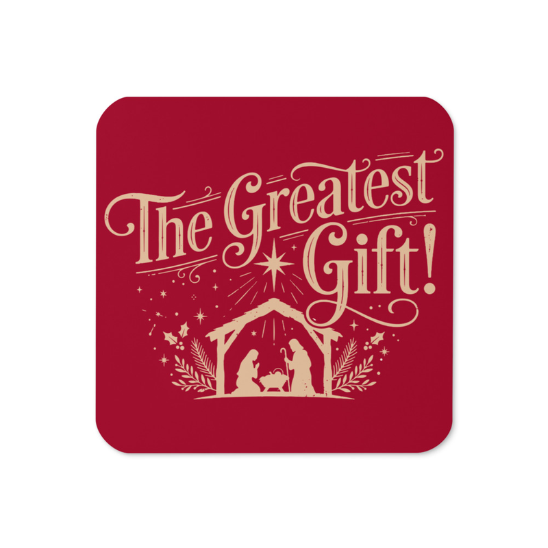 The Greatest Gift Cork-back Coaster