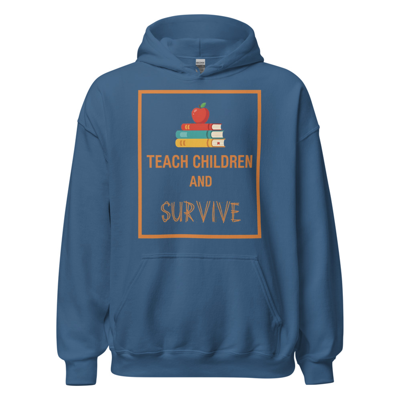 Hoodie Teach Children and Survive Bleu Indigo