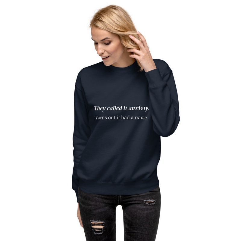 They called it anxiety. Turns out it had a name. – S, Navy Blazer