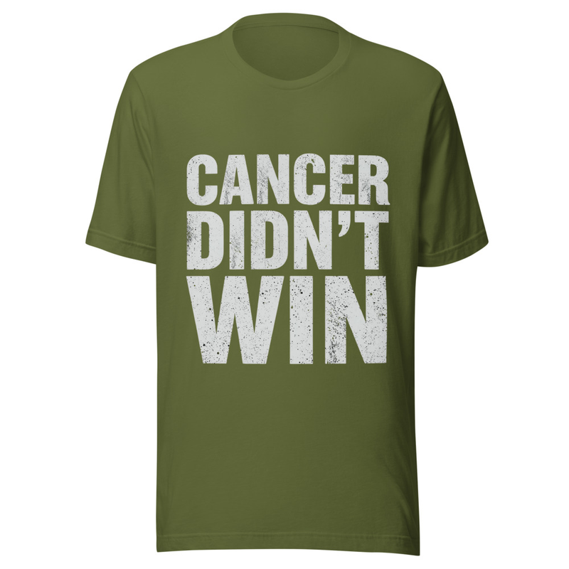 Cancer Didn't Win - Midnight Tone – S, Olive