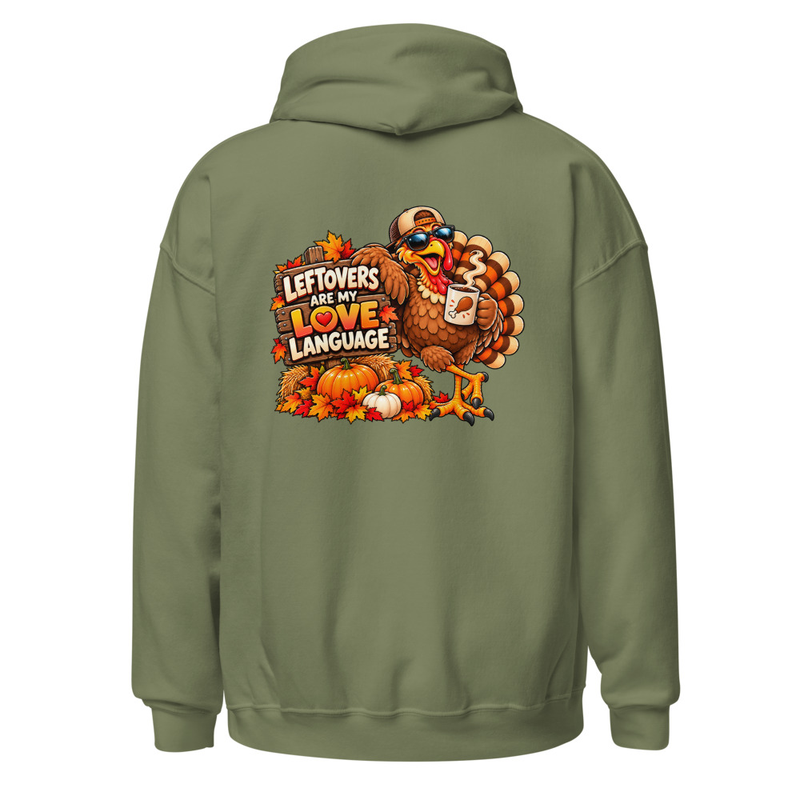 Leftovers are my Love Language Unisex Hoodie – S, Military Green