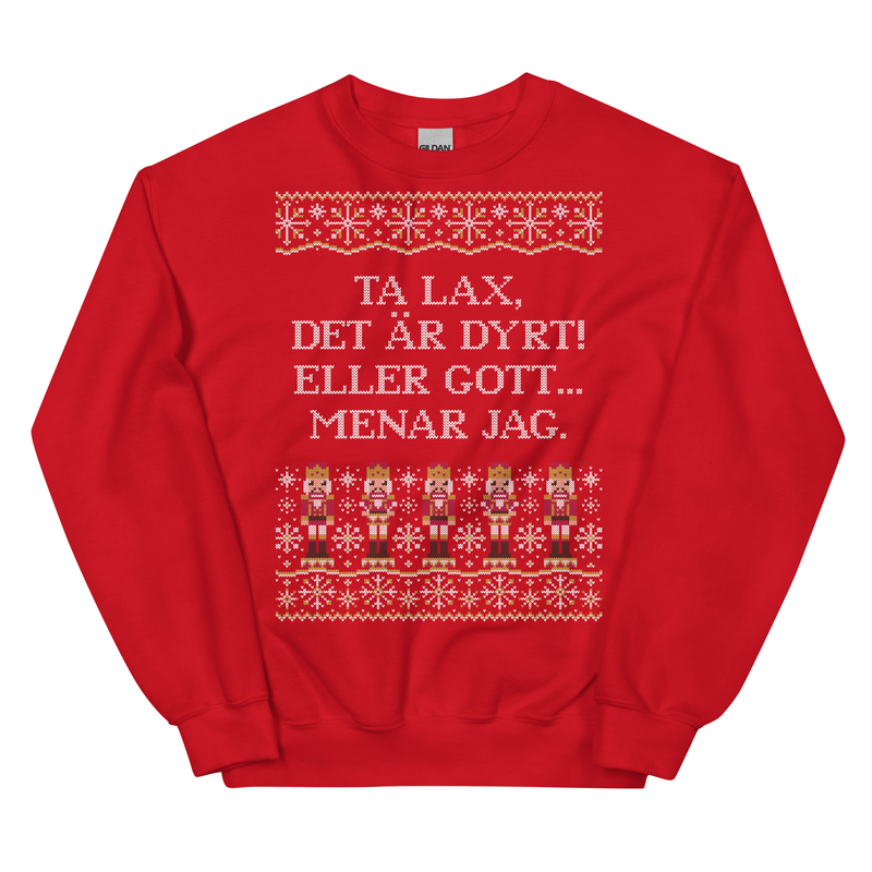 Ta lax, det är dyrt - Sweatshirt / S