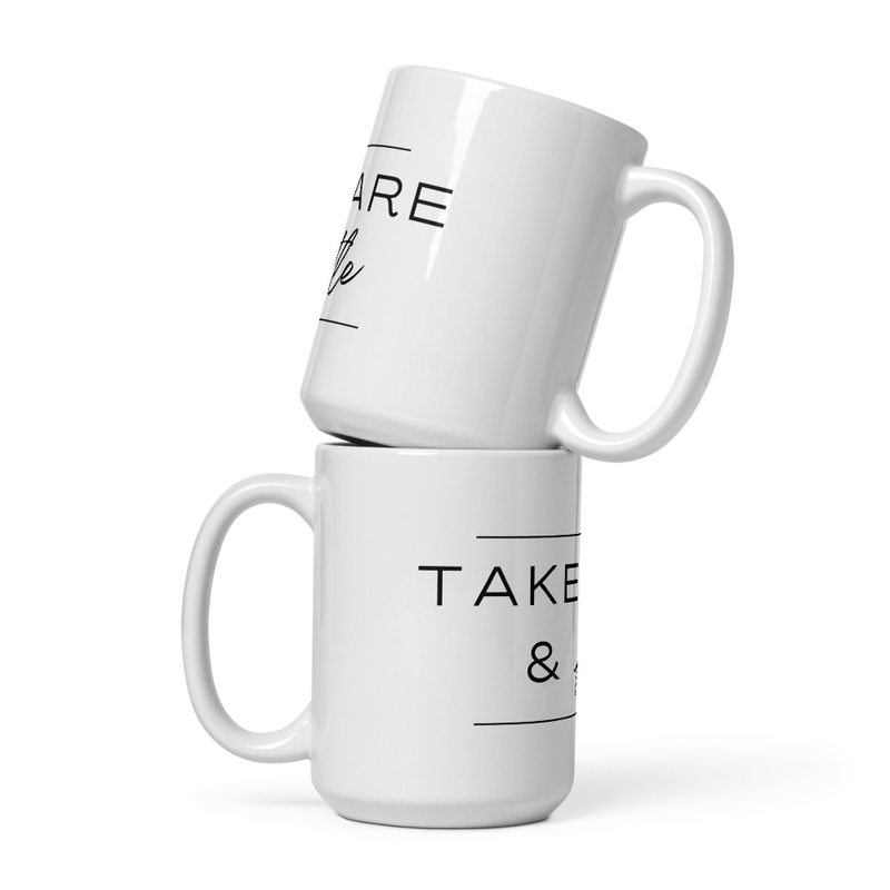 Take Care & Hustle Mug – 15 oz, White