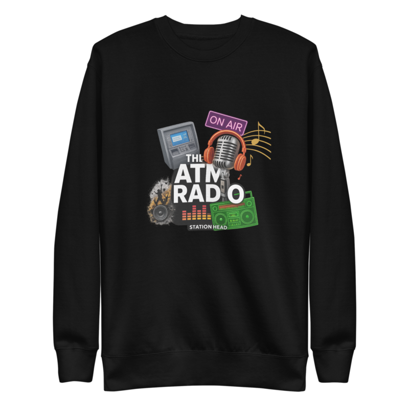 The ATM Radio Unisex Premium Sweatshirt