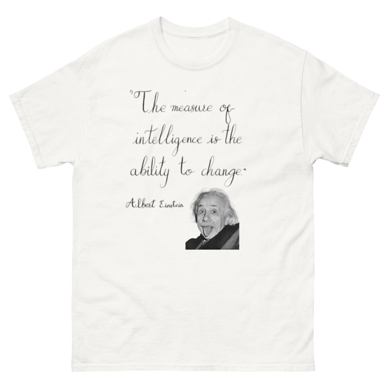 Albert Einstein - "The measure of intelligence is the ability to change." – 5XL, White