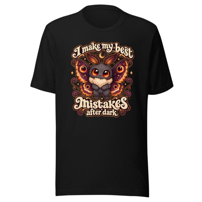 I make my best mistakes after dark Tee