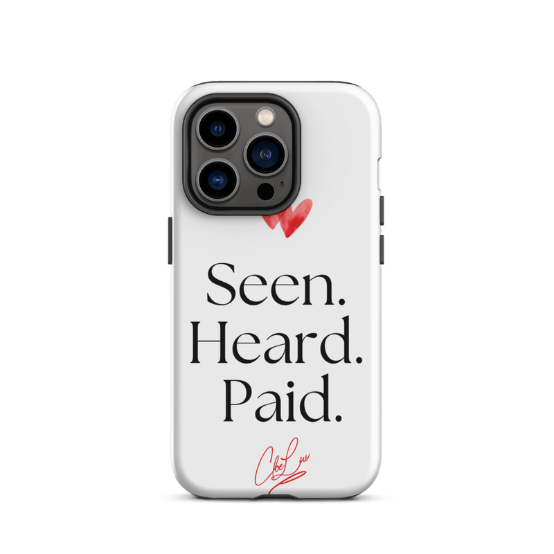 Seen. Heard. Paid. Iphone Case