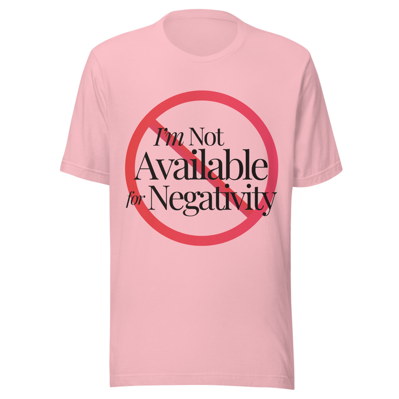 Not Available for Negativity - Light Tone