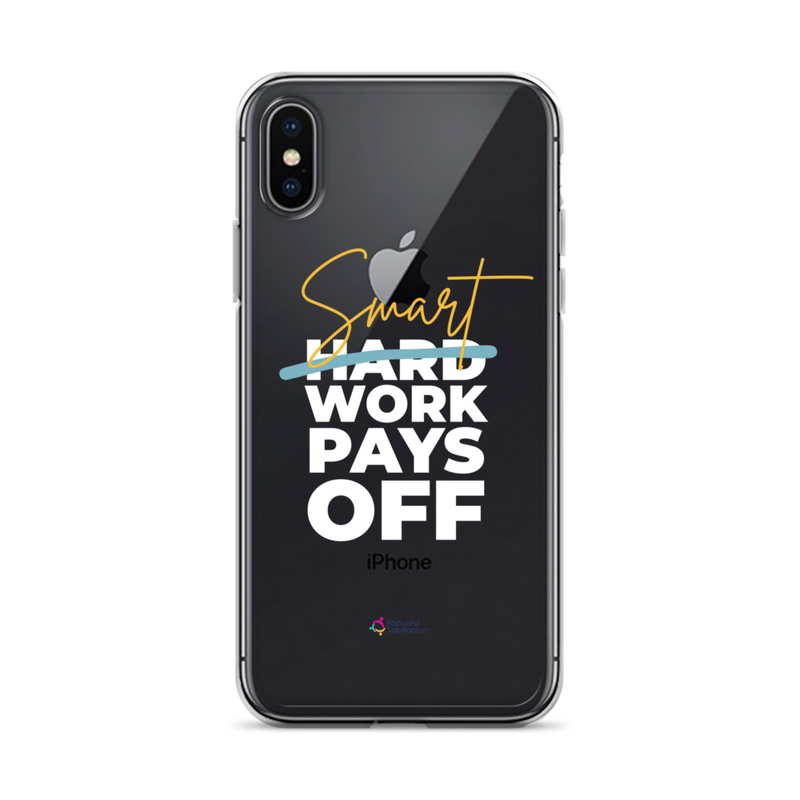 "Smart Work Pays Off" Clear Phone Case – iPhone X/XS