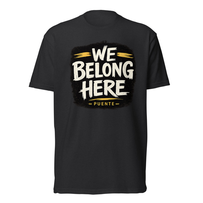 WE BELONG HERE – Tee