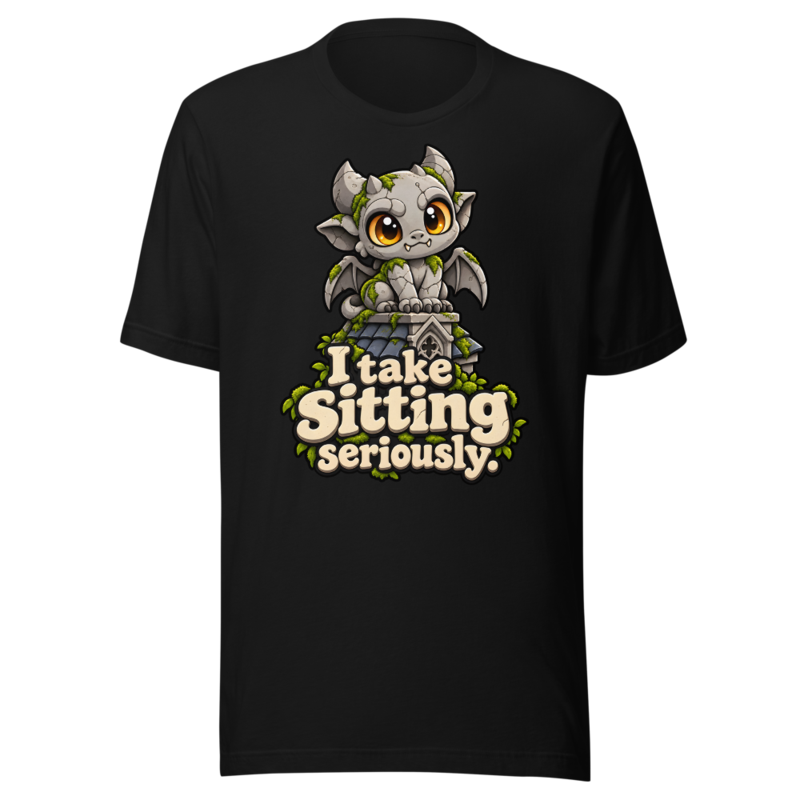 I take sitting seriously Tee
