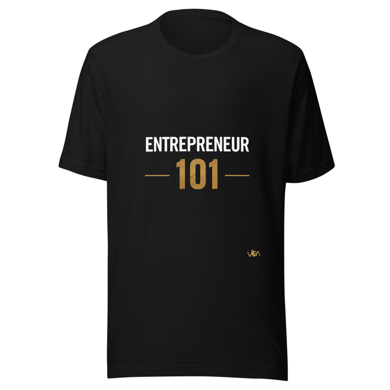 Entrepreneur 101 Unisex T-shirt