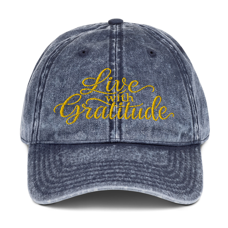 Live with Gratitude Vintage Cotton Twill Cap