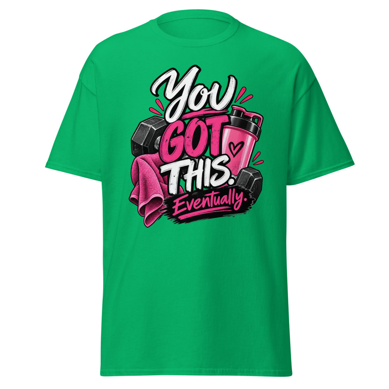You Got this - Unisex classic tee – XL, Irish Green