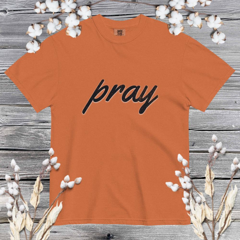 Pray - Comfort Colors – M, Yam