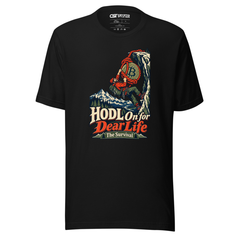 HODL On for Dear Life The Survival T Shirt