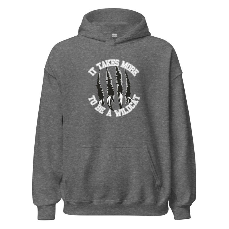 It Takes More to be a Wildcat Unisex Hoodie (white font) – M, Graphite Heather