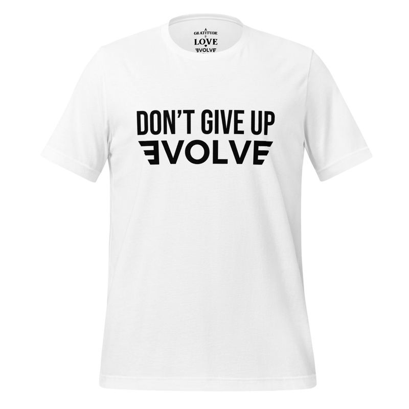 EVOLVE by Zack Ultra DON’T GIVE UP Unisex e-shirt