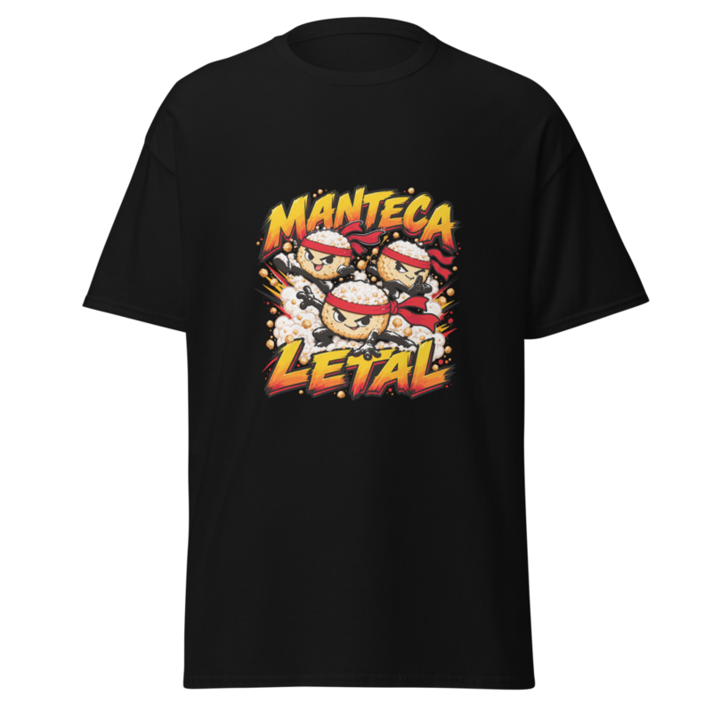 Manteca letal: Camiseta unisex · Negro