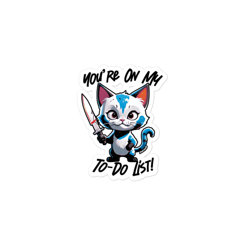 You're On My To-Do List – Bubble-free stickers