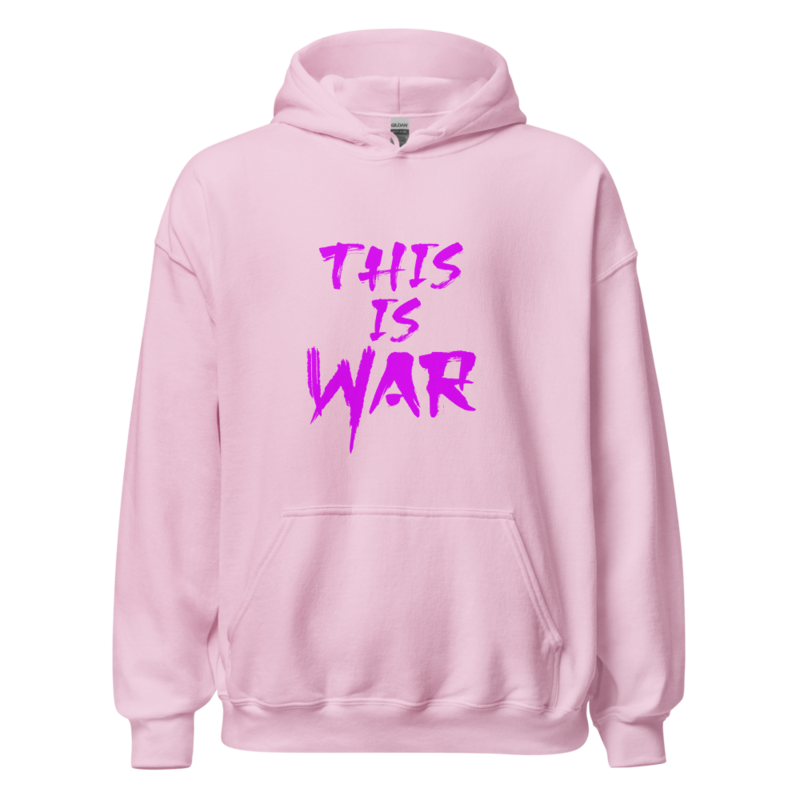 "This is War" Actual Girl Hoodie - for Women