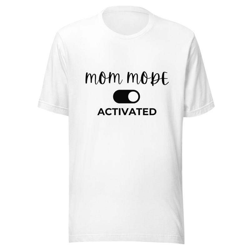 Mom Mode Activated - Light Tone – XS, White