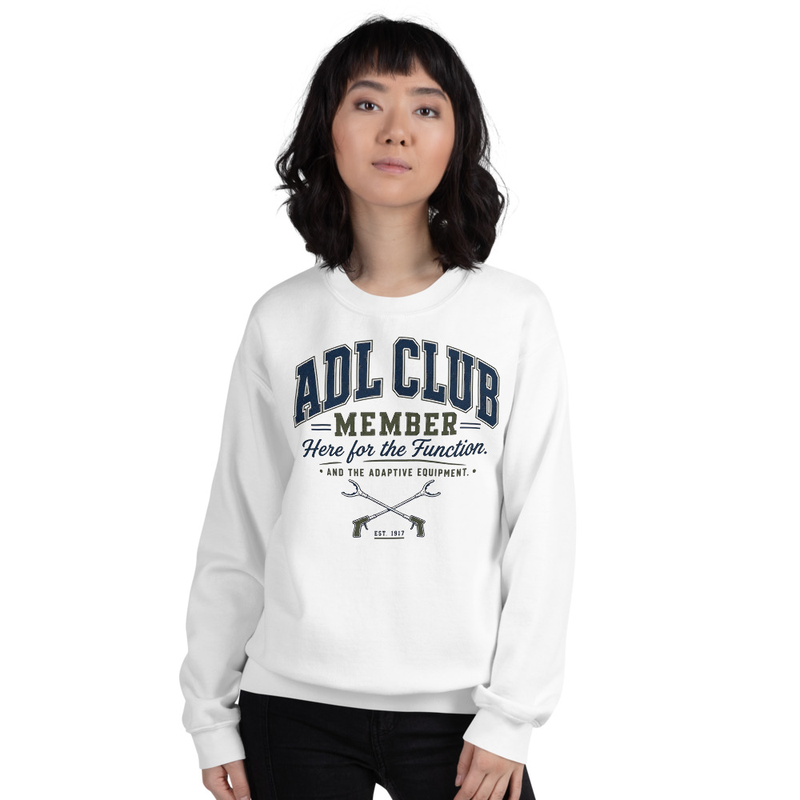 Crewneck: ADL Club Member, Here for the Function | Occupational Therapy Crewneck Sweatshirt – 5XL, White