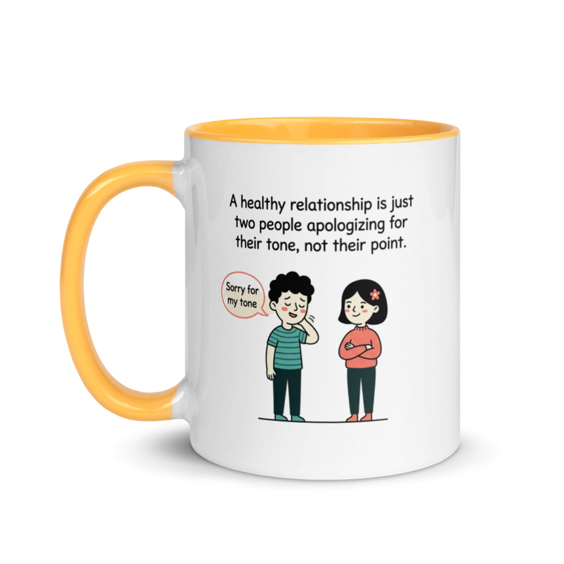 Healthy Relationship Mug | Apologize Tone Not Point | Ceramic Coffee Cup – 11 oz, Golden Yellow