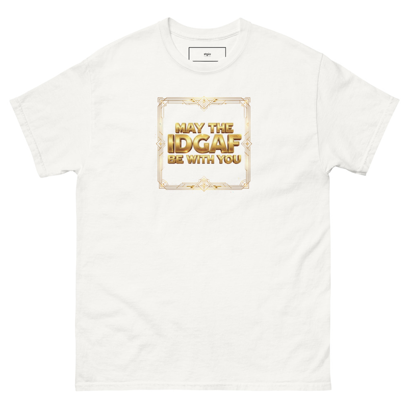 May the IDGAF be with you Unisex classic tee – S, White