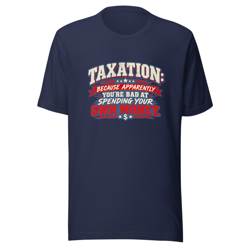 Taxation Unisex T-Shirt