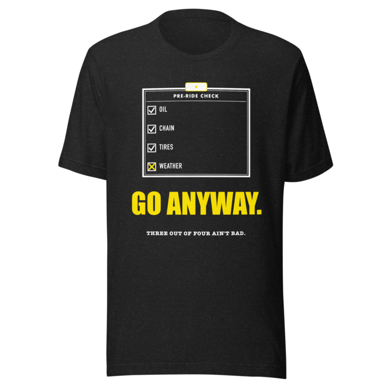 Go Anyway Tee