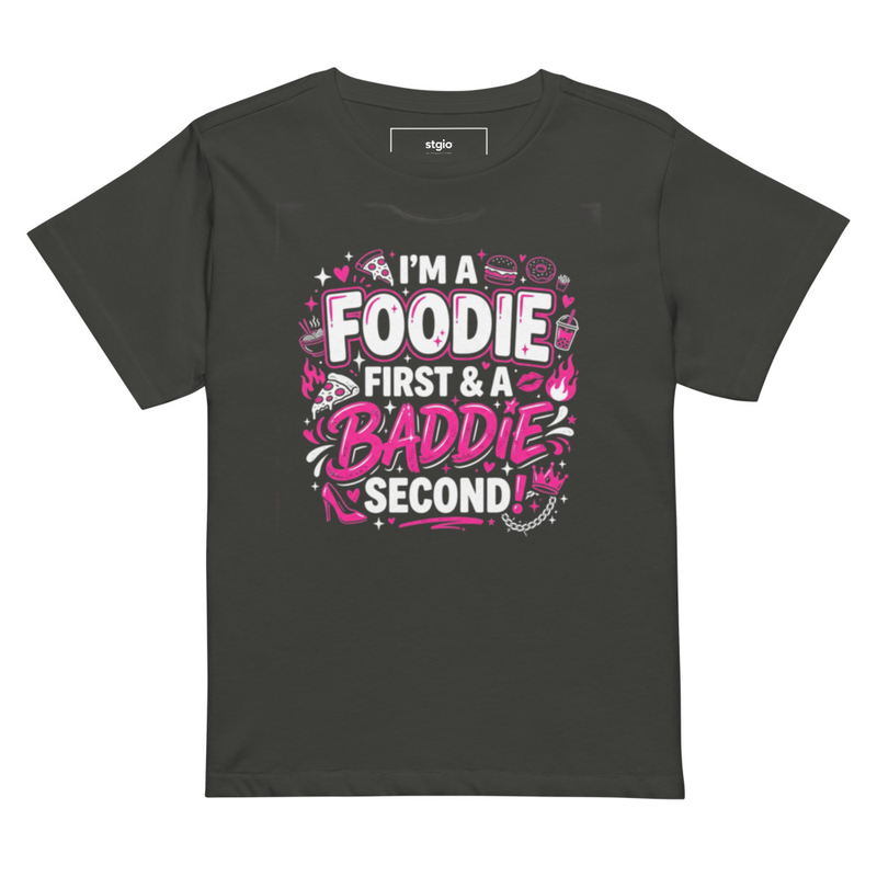 Foodie First Baddie Second Shirt Women | Cute Foodie Tee – Image 2