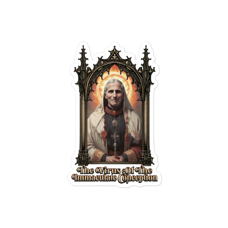 Virus of the Immaculate Conception Saint Fauci Sticker
