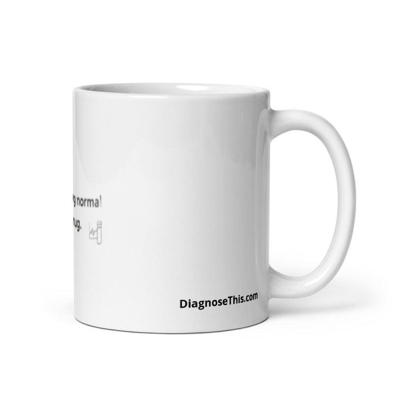The only thing normal here is this mug. 