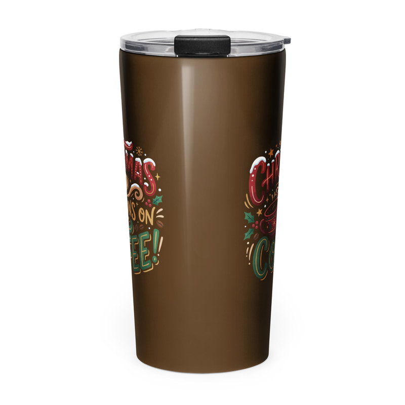 Christmas Runs on Coffee Stainless Steel Tumbler